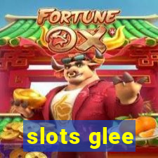 slots glee